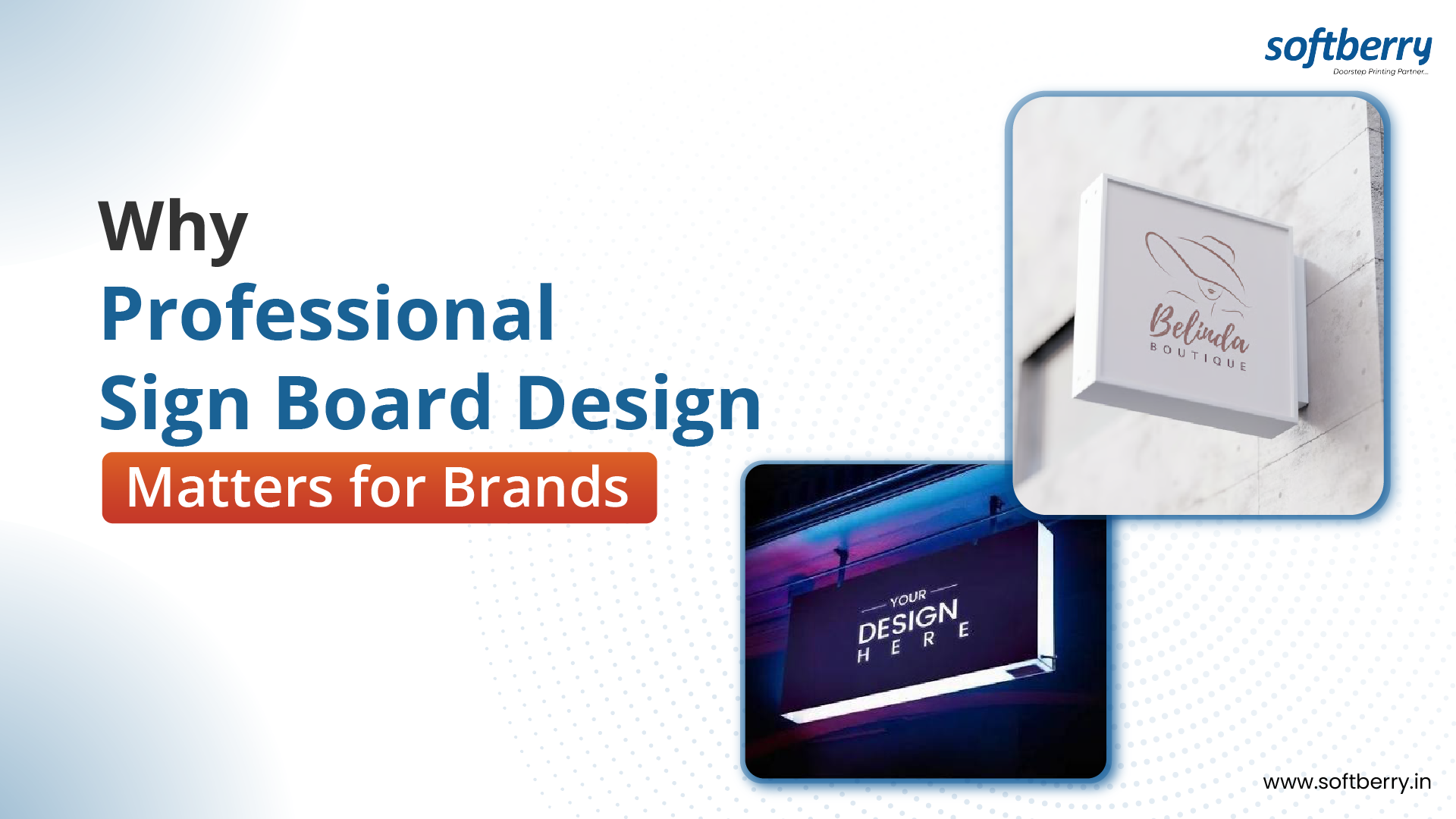 Why Professional Sign Board Design Matters for Brands
